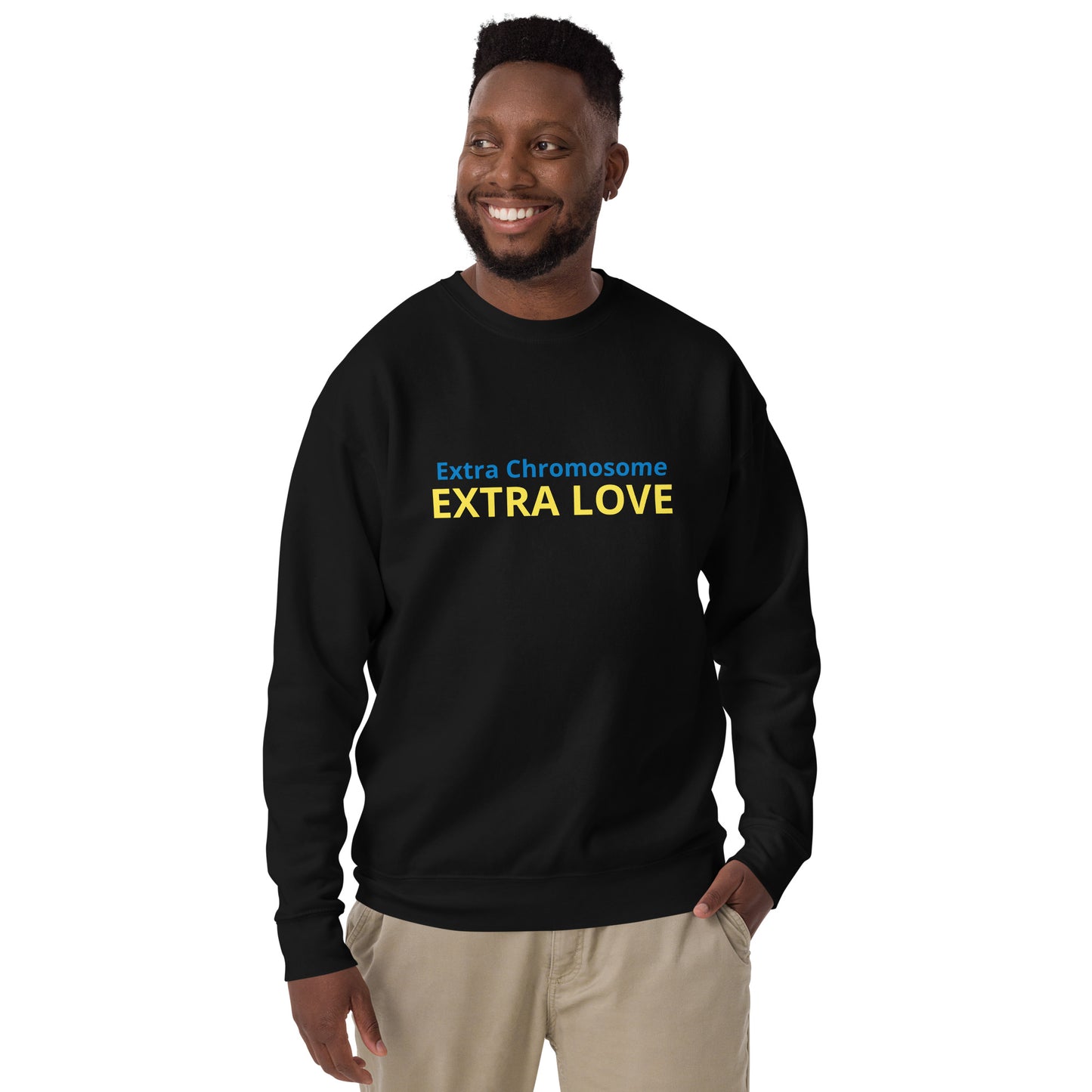 Extra Chromosome/Extra Love-Unisex Premium Sweatshirt